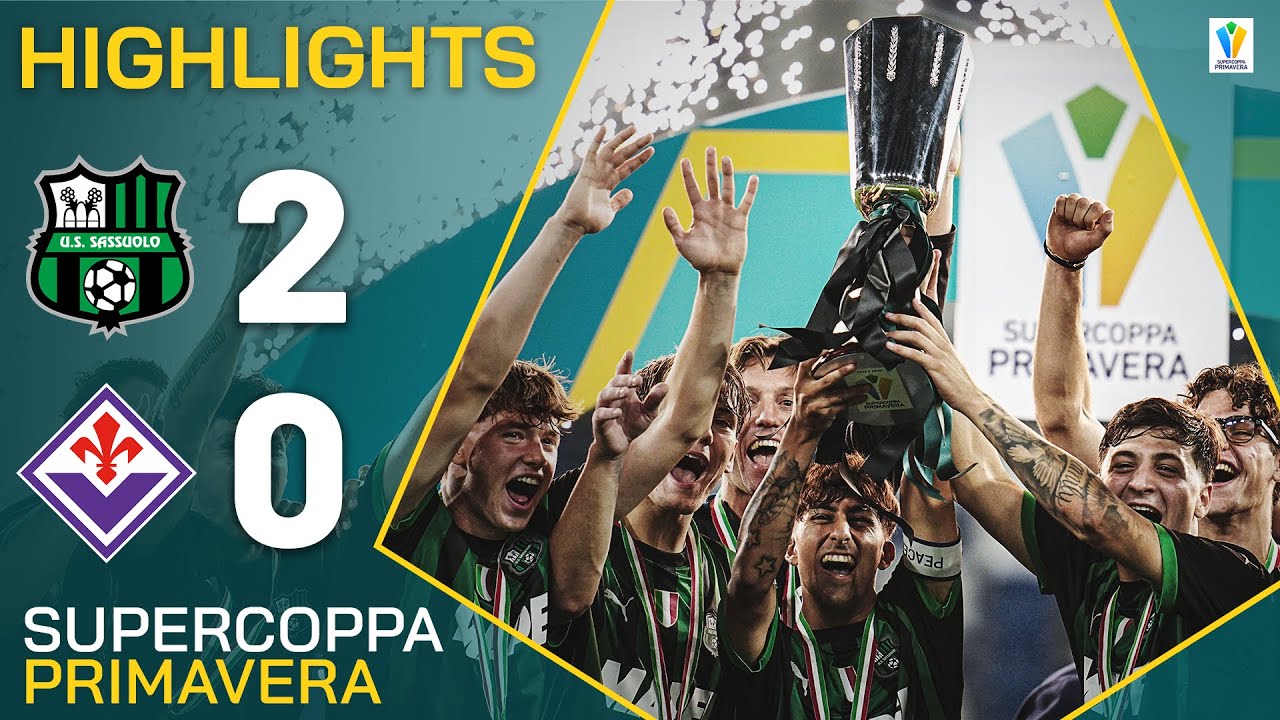 SASSUOLO U19-FIORENTINA U19 2-0 | HIGHLIGHTS | SUPERCOPPA PRIMAVERA 2024