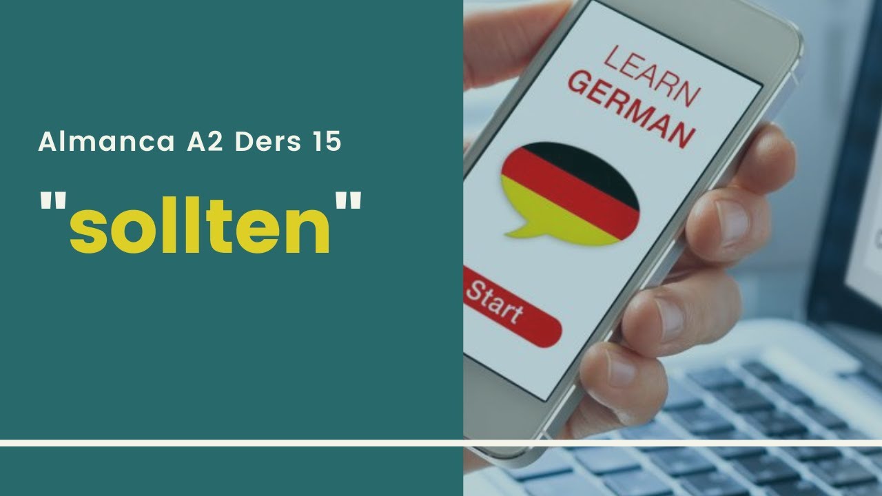 Almanca A2 Ders 15: sollten