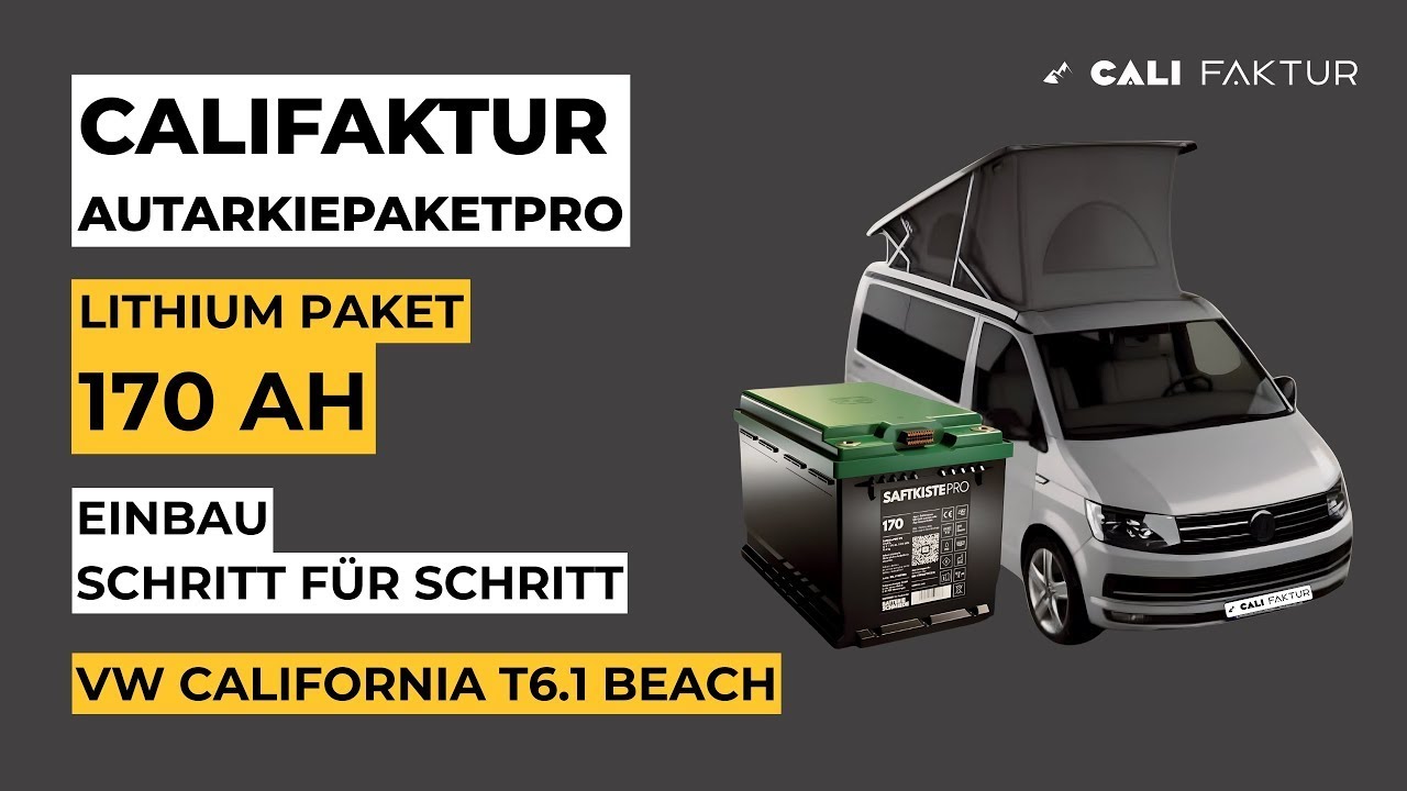 Schritt für Schritt: Autarkiepaket PRO (170Ah) im T6.1 Beach einbauen | Anleitung CALIFAKTUR