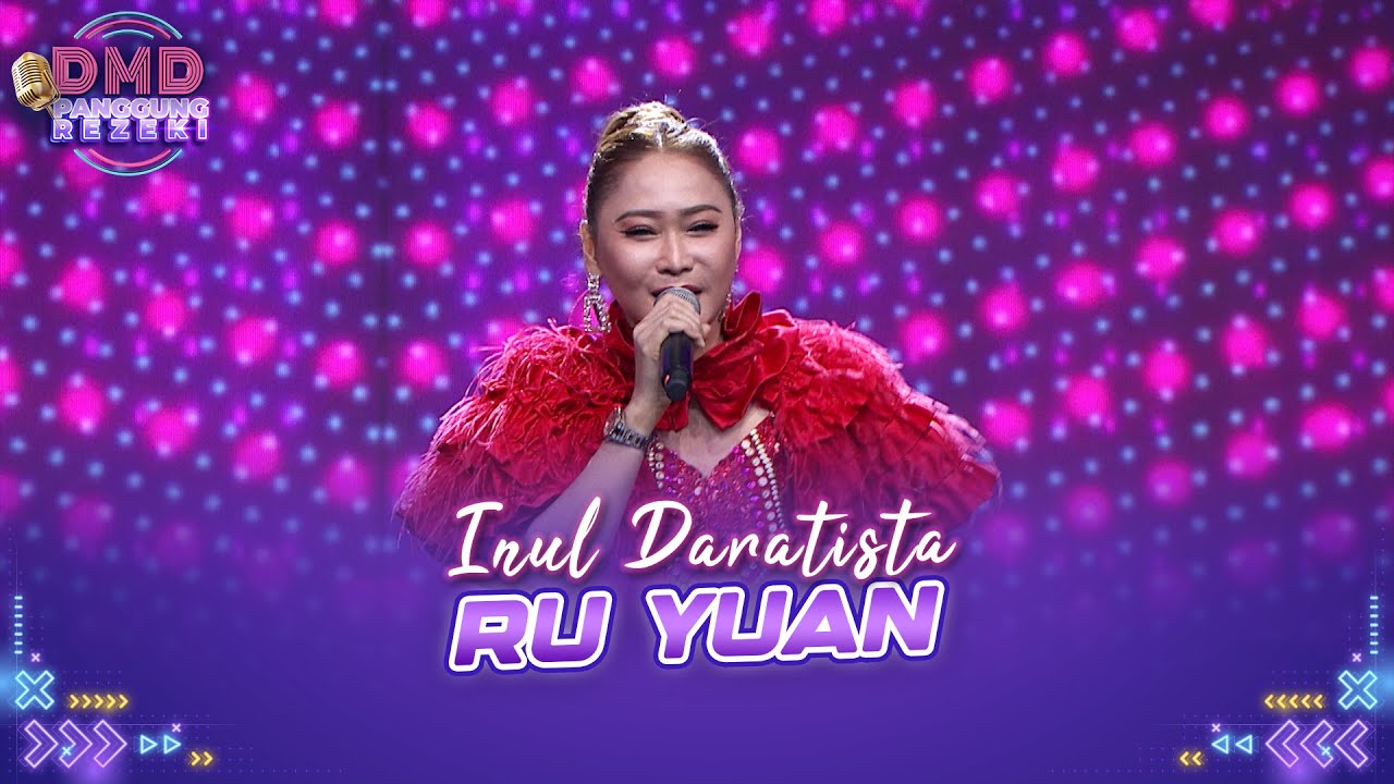 Inul Daratista - Ru Yuan | DMD PANGGUNG REZEKI