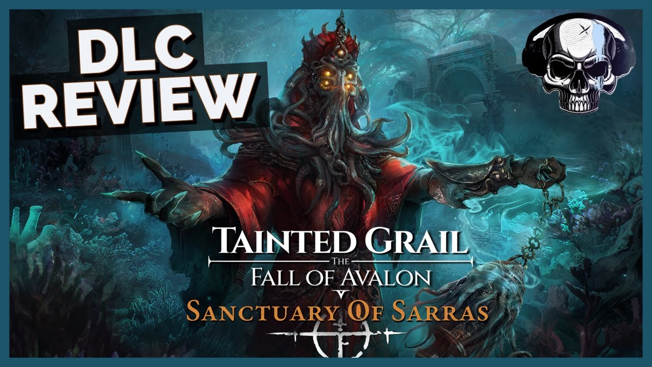 Tainted Grail: The Fall Of Avalon - Sanctuary Of Sarras DLC Review