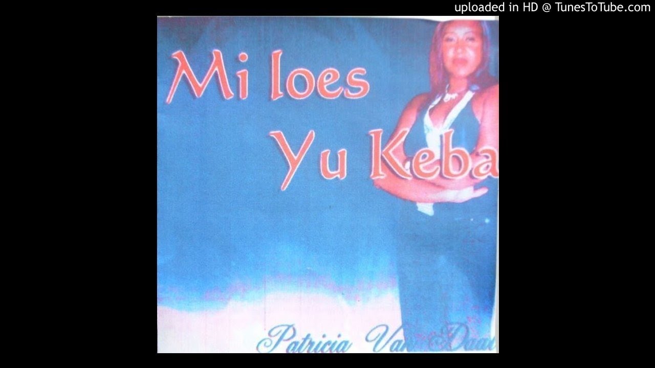 Patricia van Daal - Mi loes yu keba