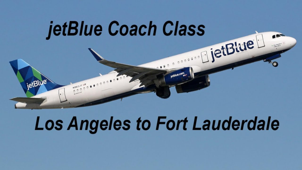 jetBlue Coach Class Flight Review - Los Angeles to Fort Lauderdale