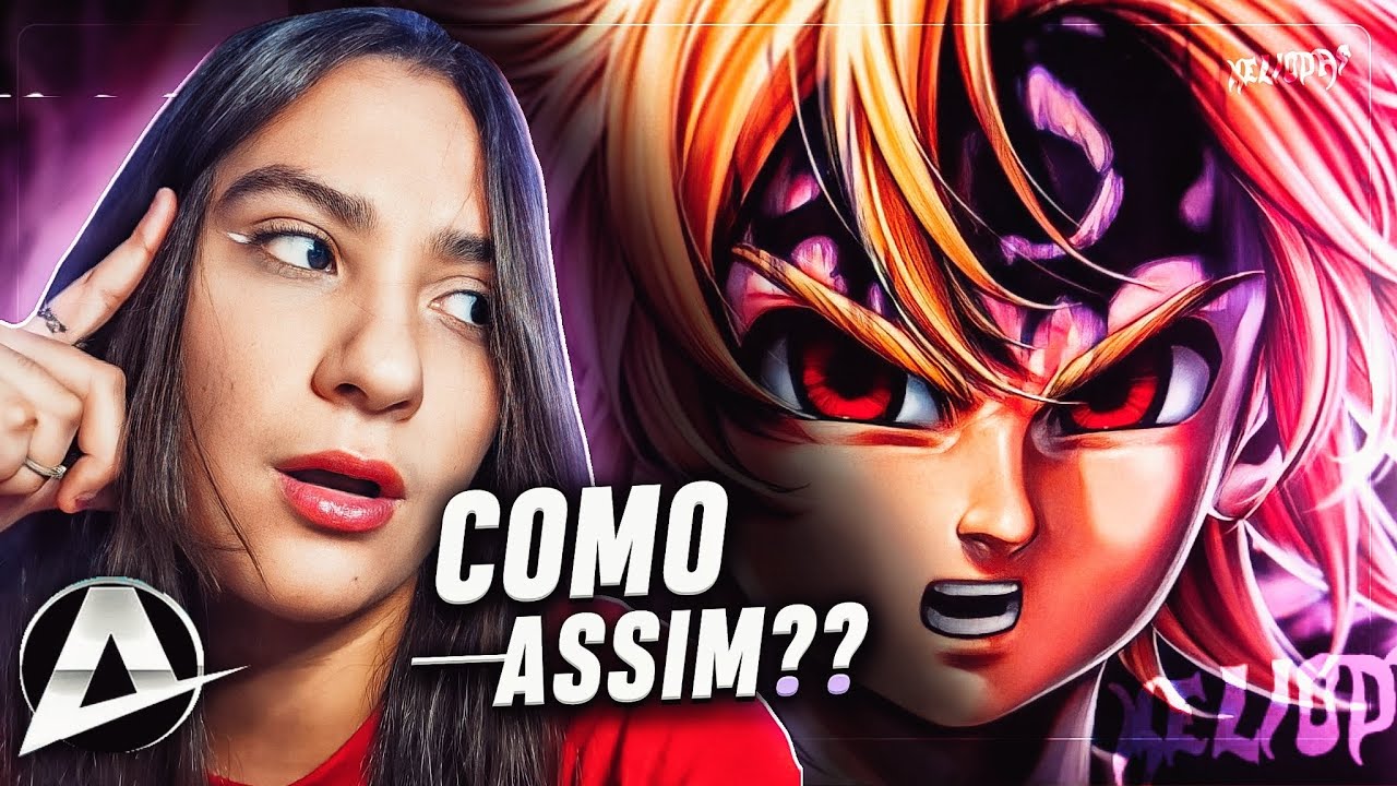 (O QUE É ISSO??) ♪ Meliodas | Assaut Mode | AniRap - REACT