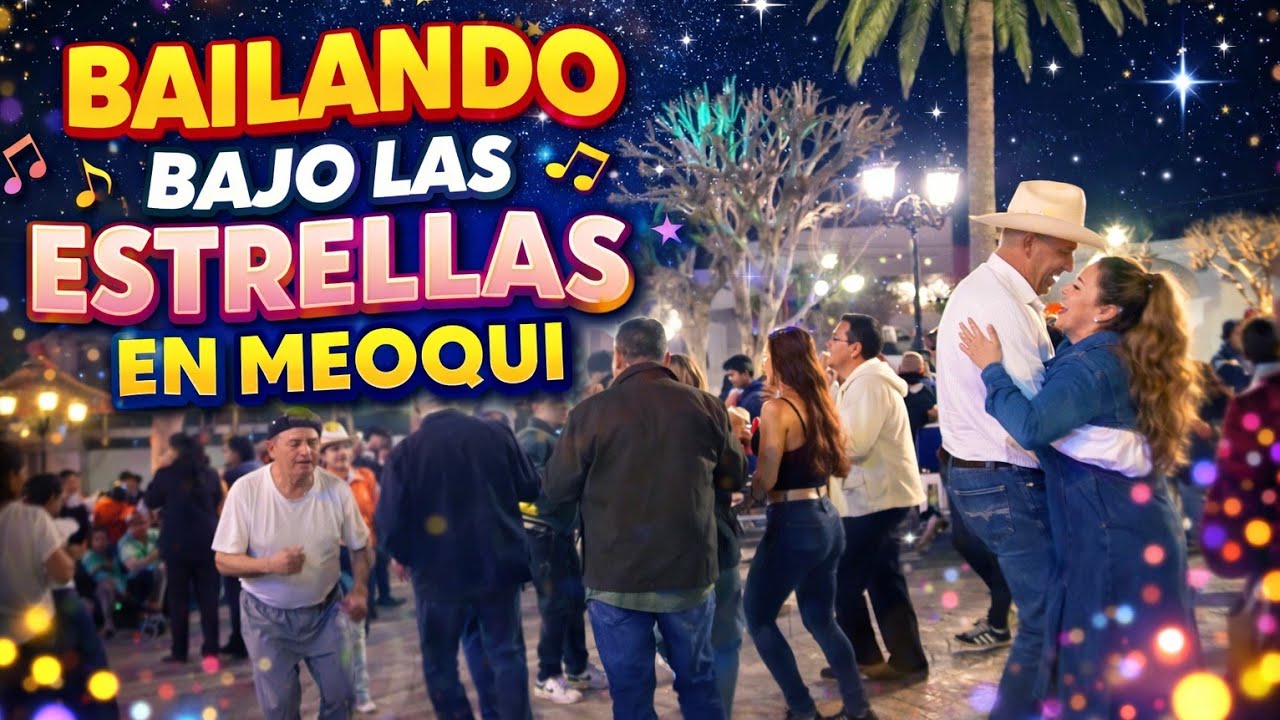 QUE BUENA BAILADA EN MEOQUI