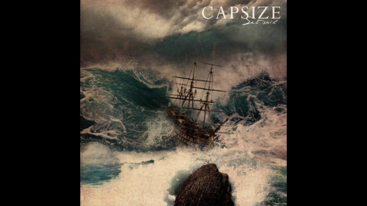 Capsize - Sweat And Blood [Set Sail - 2010]