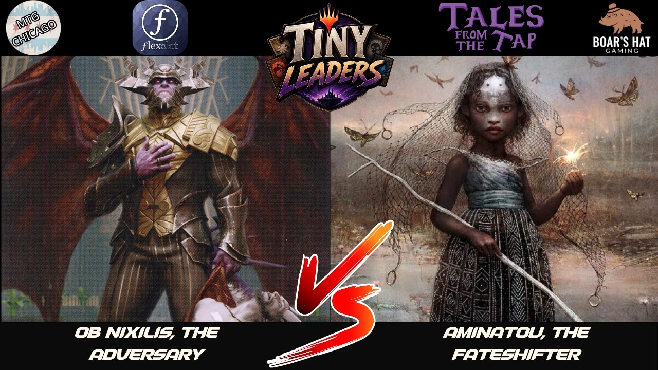 Ob Nixilis, the Adversary VS Aminatou, the Fateshifter  [Tiny Leaders Round 3]