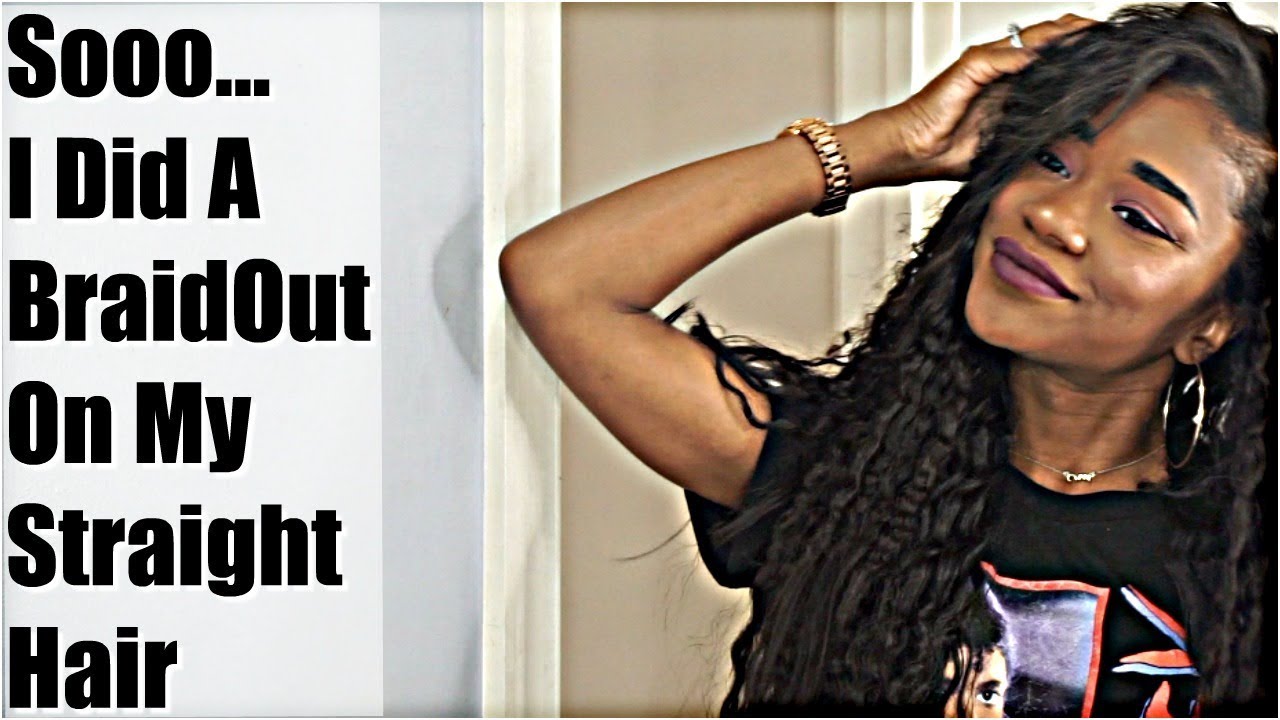 Sooo...I Did A Braid Out On My Straight Hair
