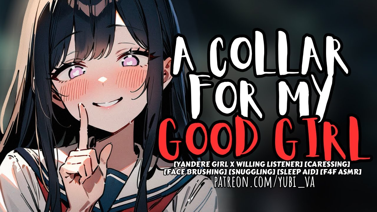 Yandere Puts a Collar on You and Finally Calls You Good Girl ♡willing listener♡ F4F ASMR Roleplay