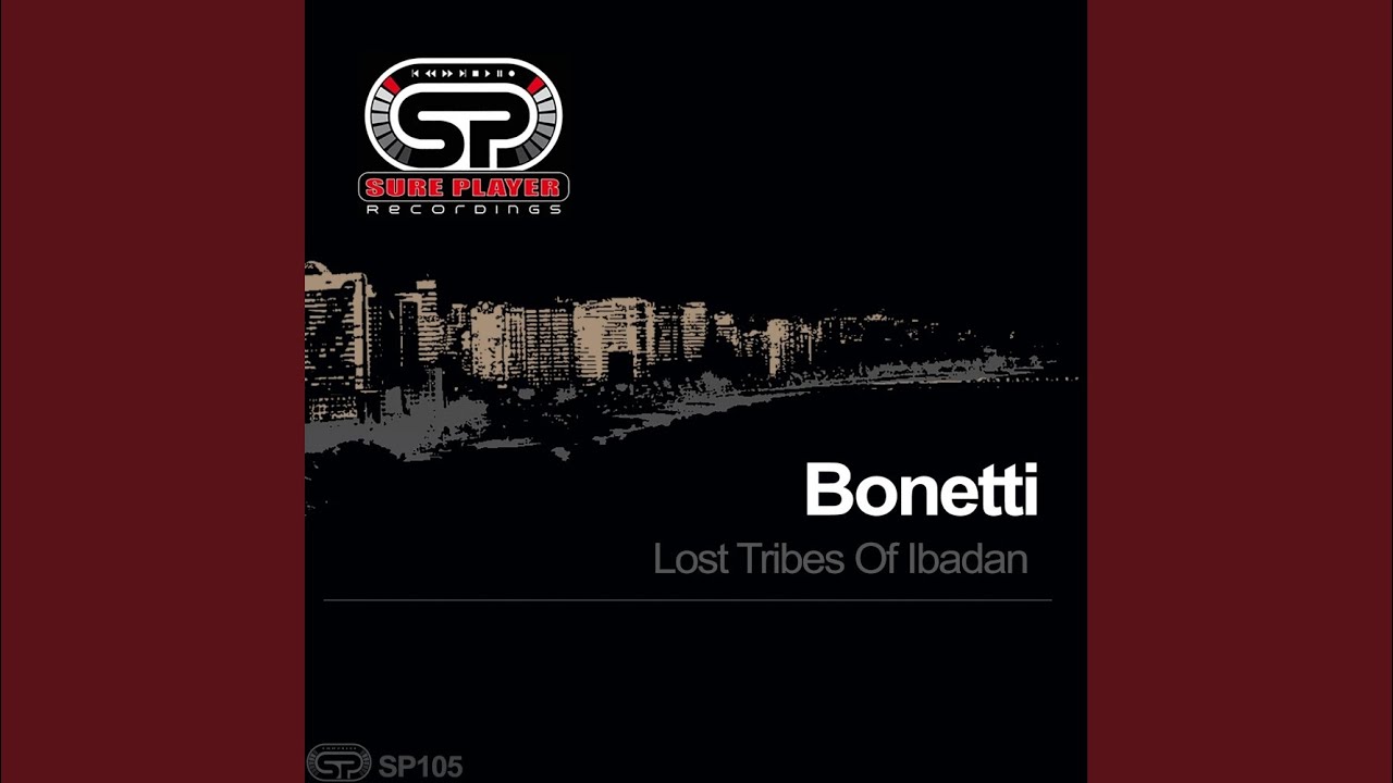 Lost Tribes Of Ibadan (Original Mix)