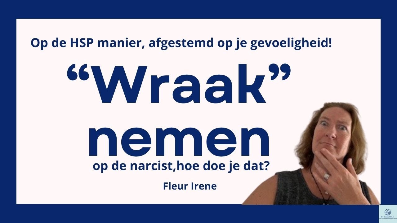 Wraak nemen op een narcist op de HSP manier, hoe doe je dat?