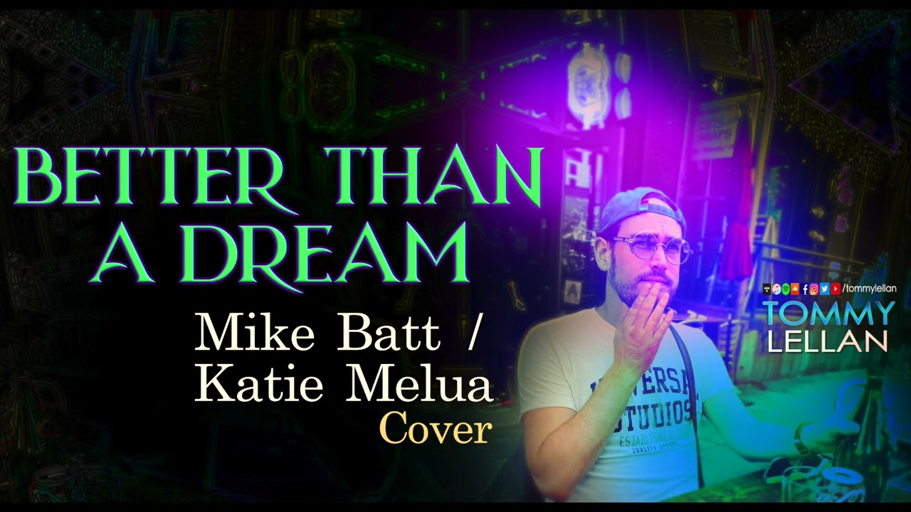 Better Than A Dream | Mike Batt/Katie Melua (Cover)