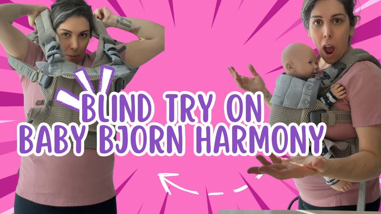 Blind Try On: Baby Bjorn Harmony Baby Carrier