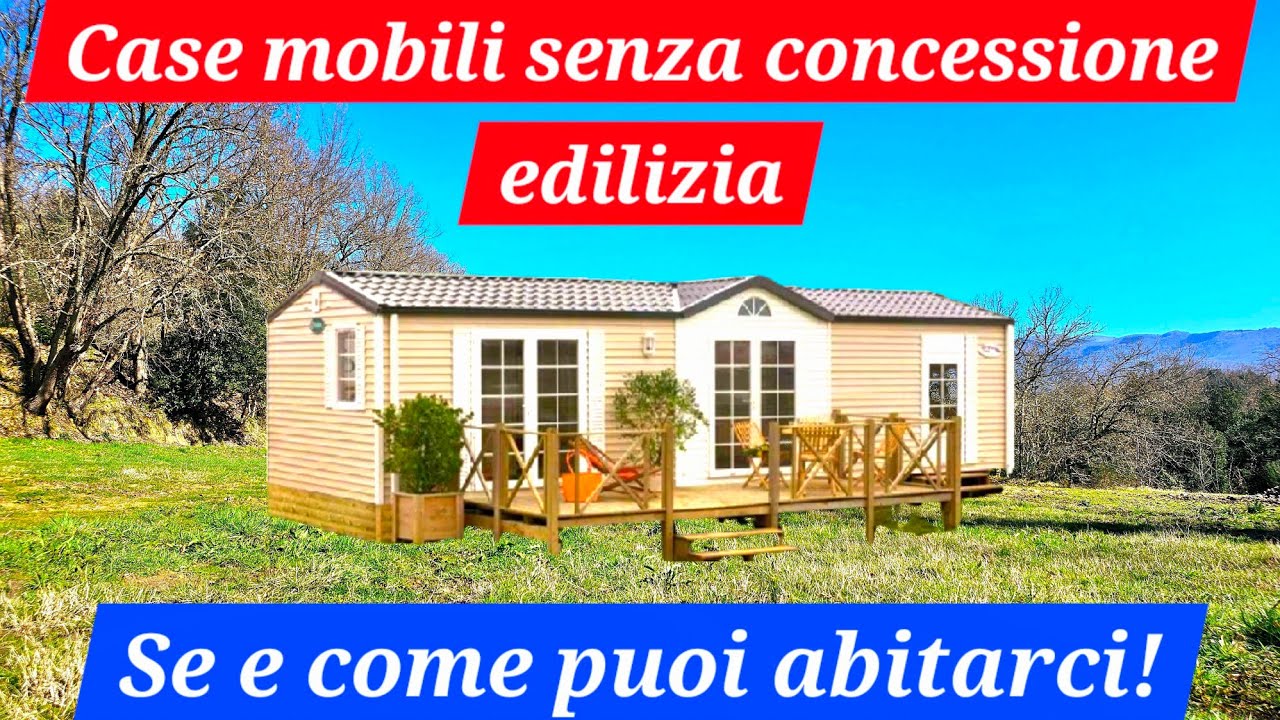 Case mobili senza concessione edilizia: se e come è possibile abitarci!