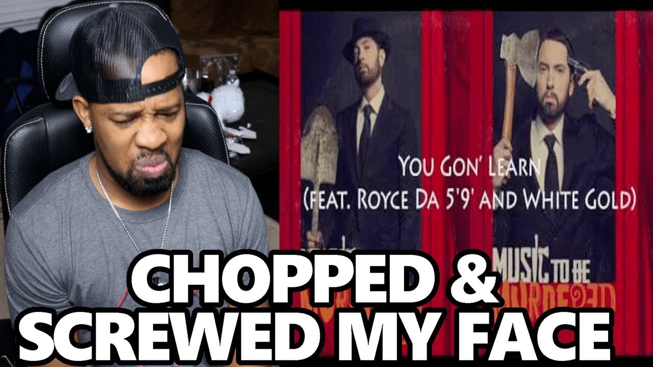 Eminem - You Gon’ Learn [feat. Royce Da 5'9