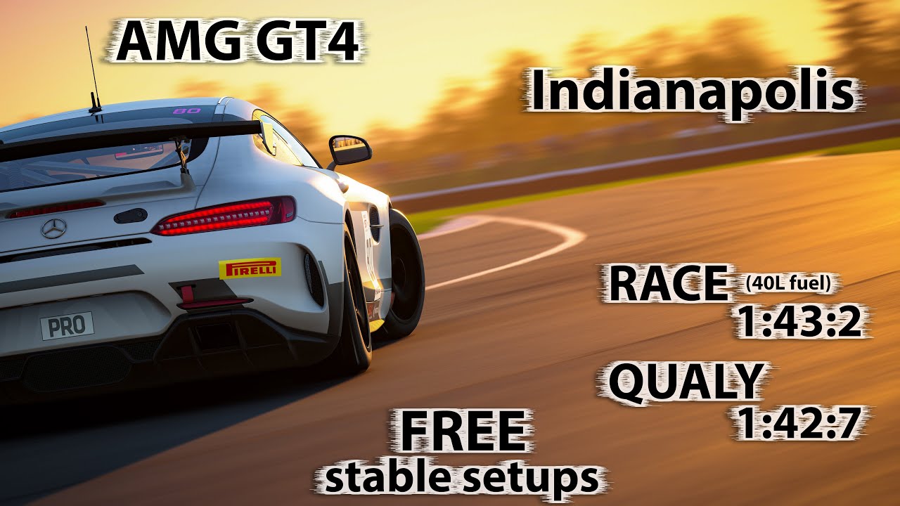 ACC 1.10 - AMG GT4 - Indianapolis - FREE stable Race & Qualy setups