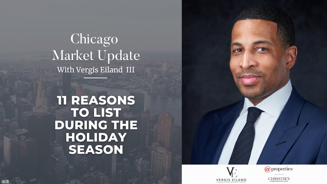 Chicago Market Update | 11 Reasons to List During the Holiday Season