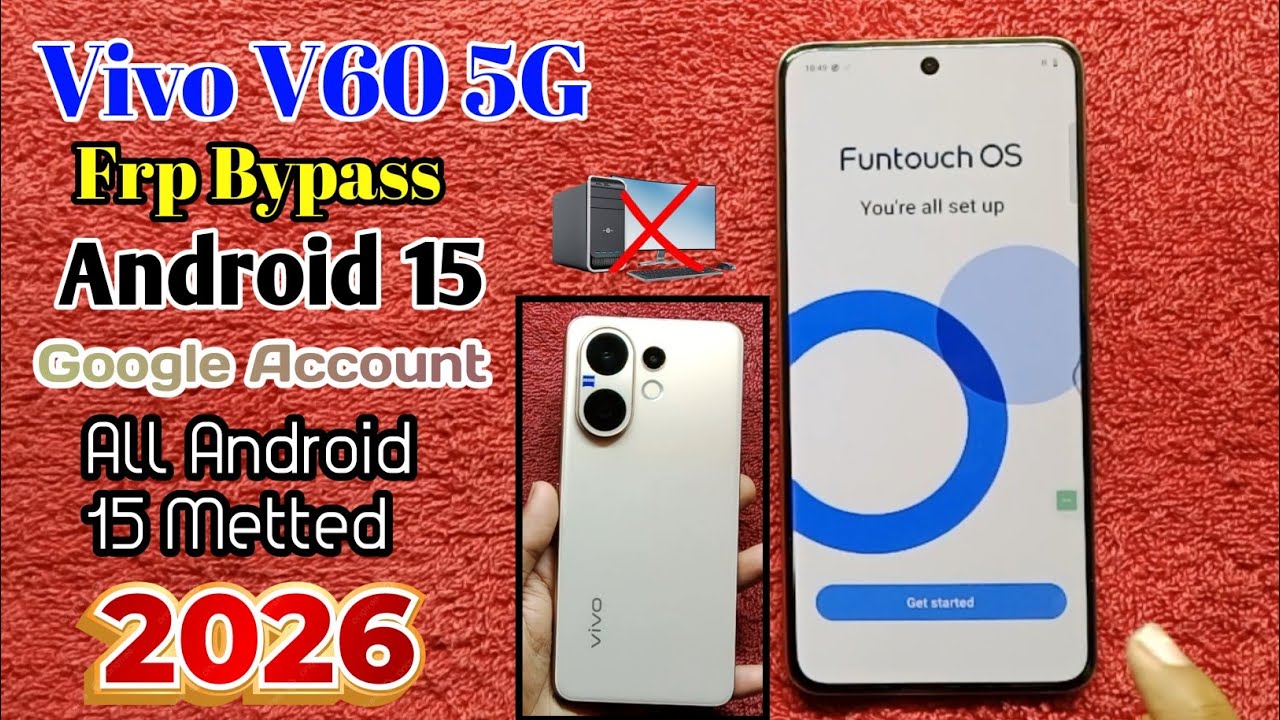 {Vivo V60 5G √Frp Bypass New York Update Metted Android 15 Google Account Bypass  No Need Sim 100%✓}