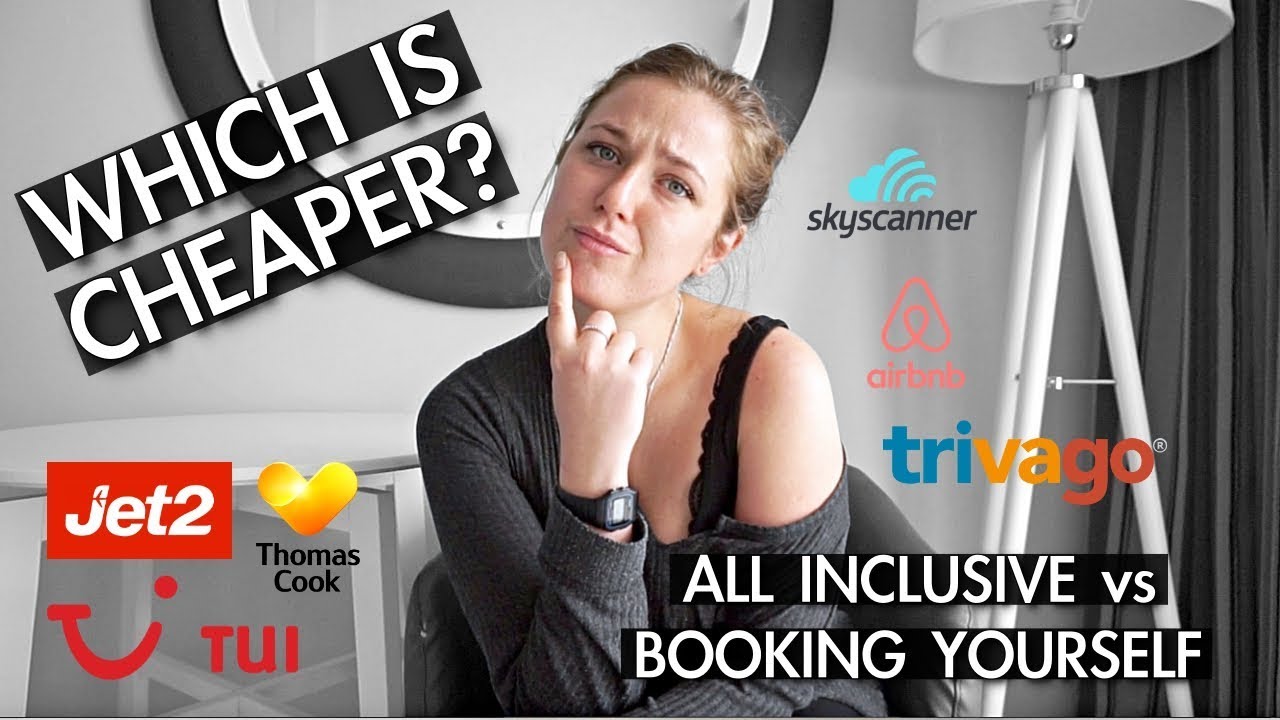 Are ALL INCLUSIVE HOLIDAYS cheaper than BOOKING IT YOURSELF?