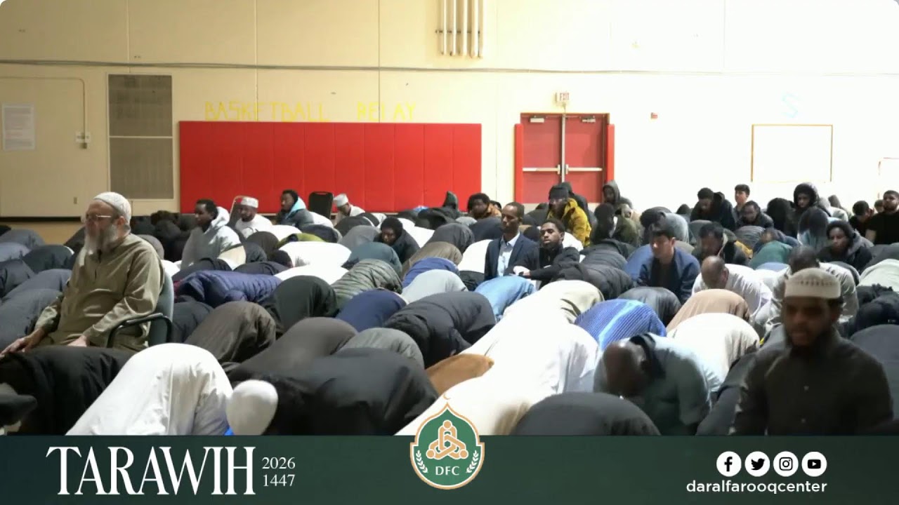 Night 7 of Taraweeh 2026 | Dar Al Farooq Center | Part 2 of 2