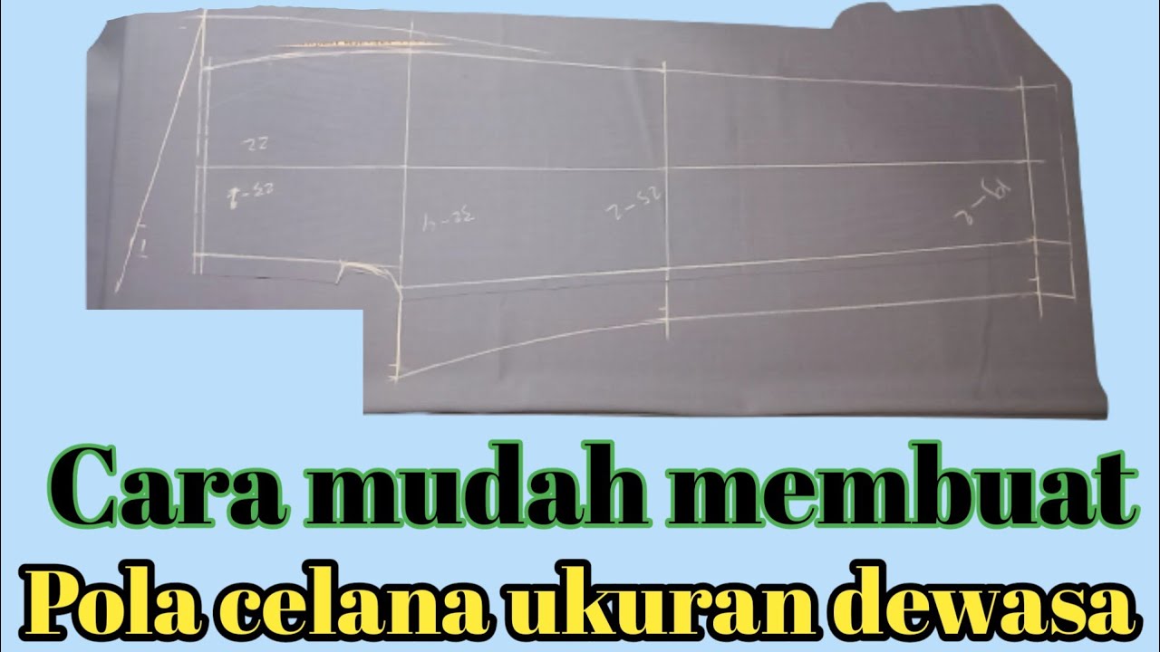 Cara bikin pola celana ukuran dewasa || pola celana panjang
