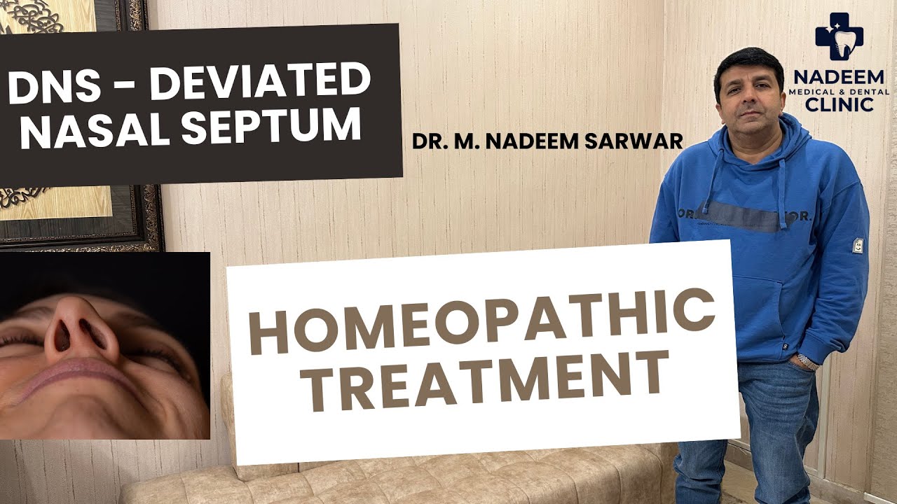 Deviated Nasal Septum Treatment Without Surgery | Homeopathic Remedies Explained | Dr. Nadeem Sarwar