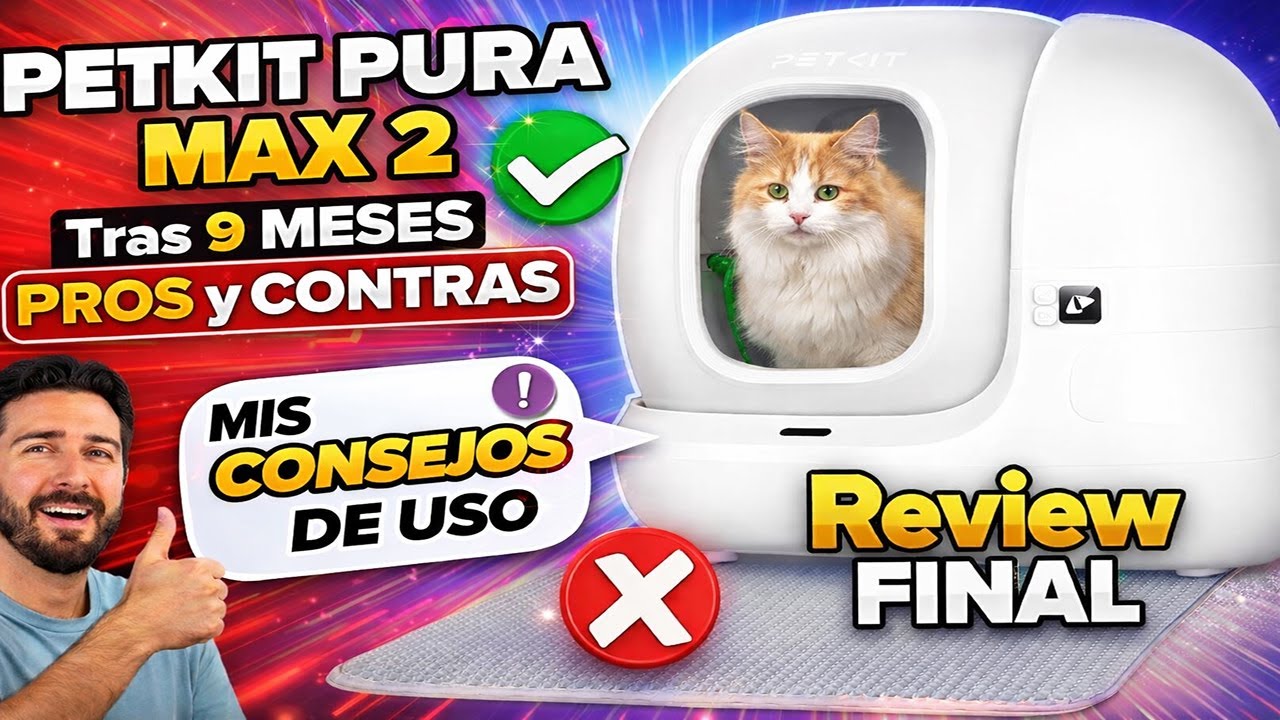 🐈 PETKIT PURA MAX 2: review final del arenero para gatos autolimpiable tras 9 meses⭐Consejos, trucos