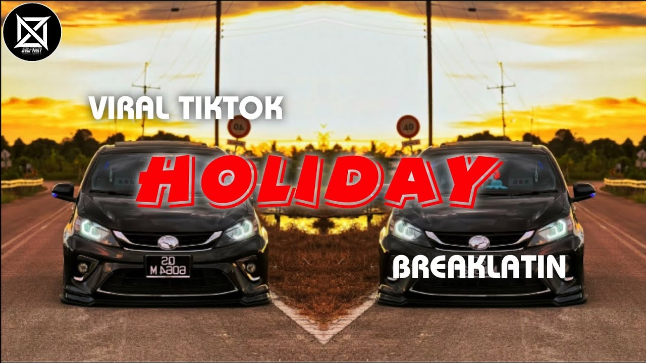 DJ HOLIDAY VIRAL TIKTOK_BREAKLATIN_BY ZULFVNKY