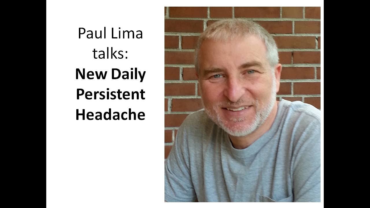 Paul Lima on his New Daily Persistent Headache
