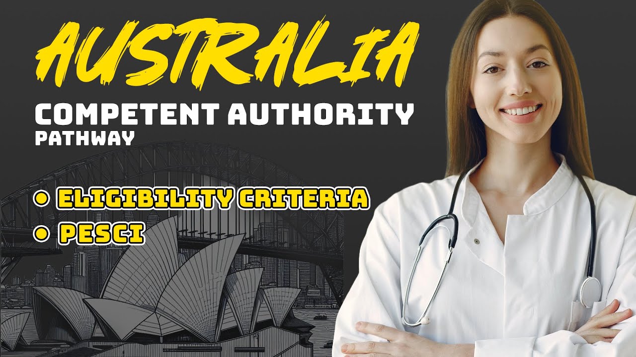Australia Competent Authority Pathway. Eligibility criteria? How to apply? What is PESCI?