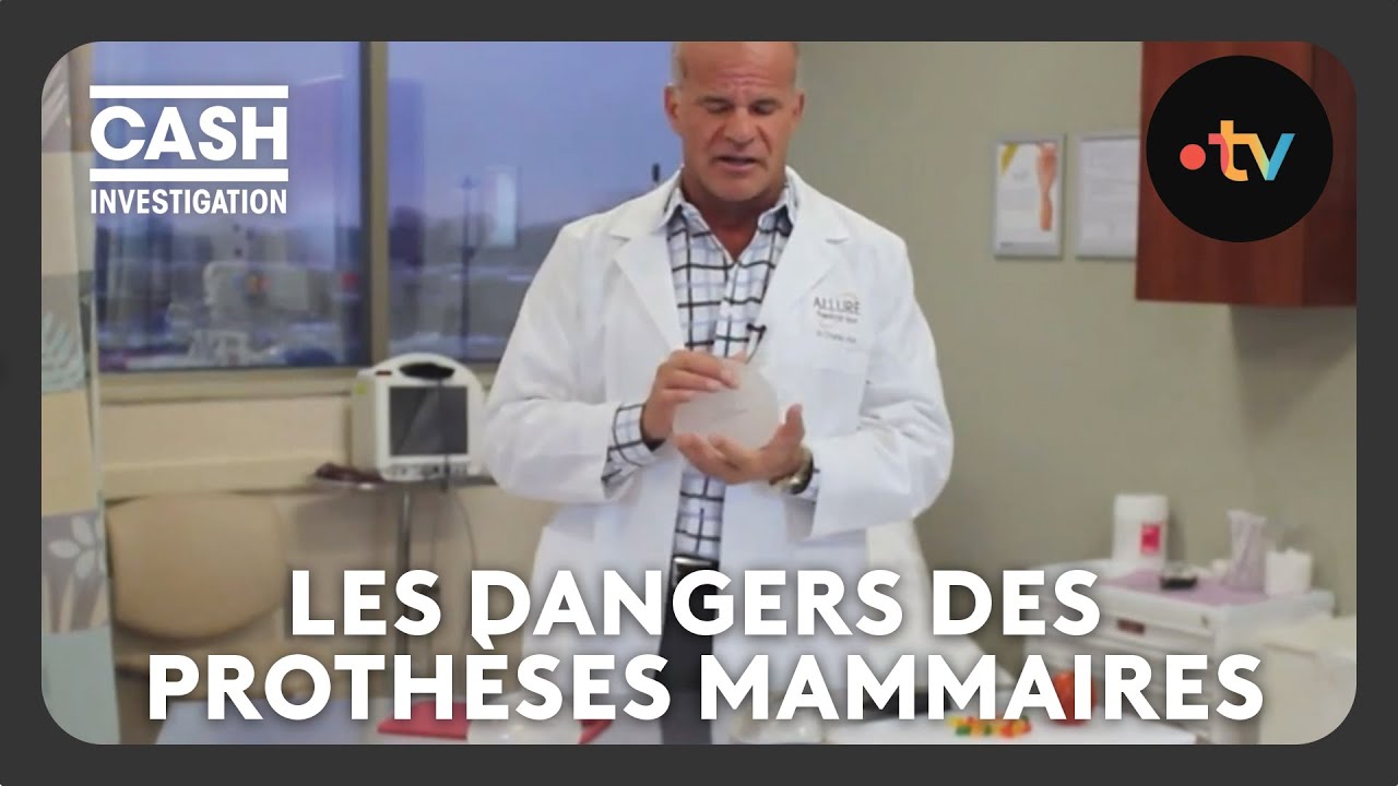 Prothèses mammaires, les dangers des implants texturés - Cash investigation