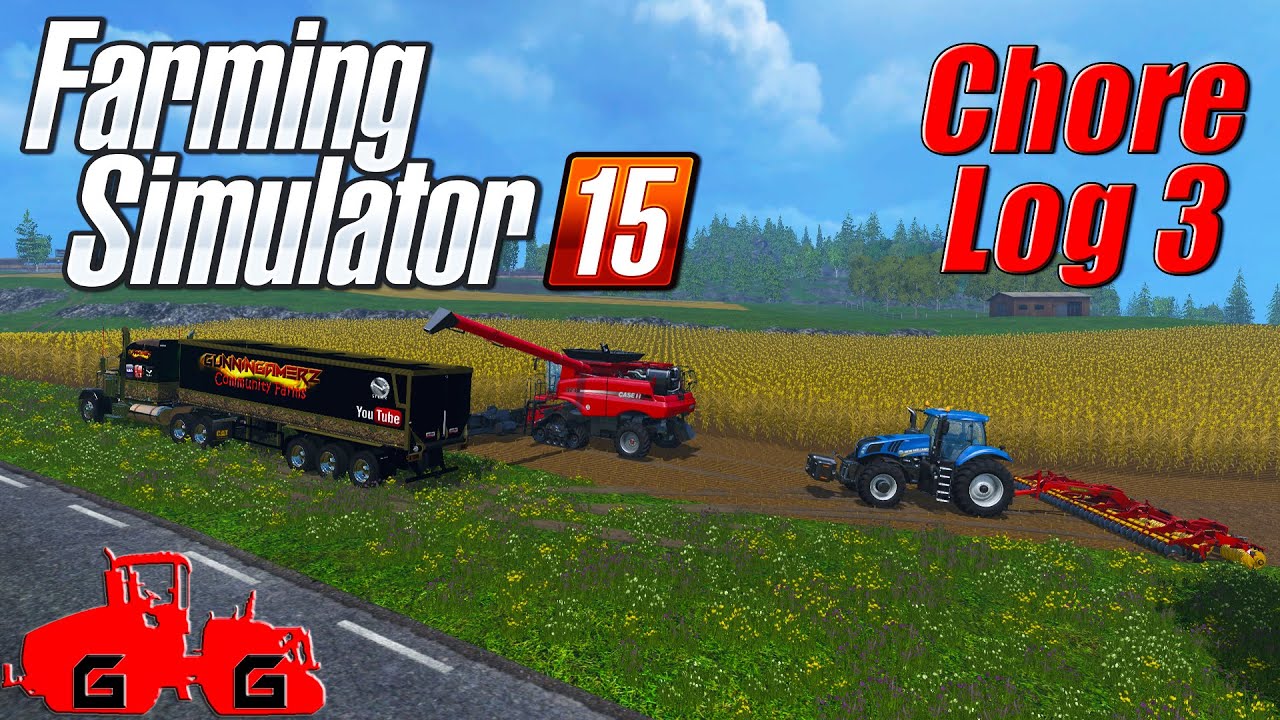 Farming Simulator 15: Chore Log 3 - Cuttin' It Close!
