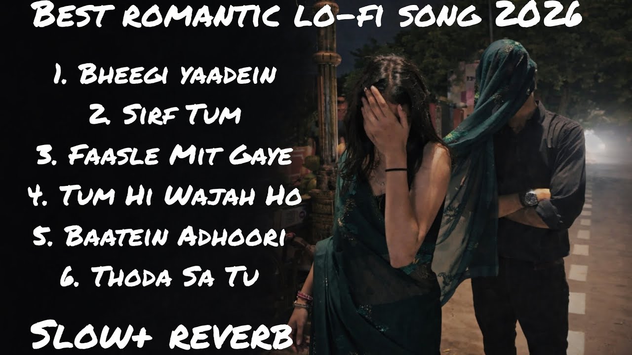 Best Hindi Lofi Songs 2026 🌙 Slowed + Reverb | Bollywood Lofi Mix | Midnight Vibes