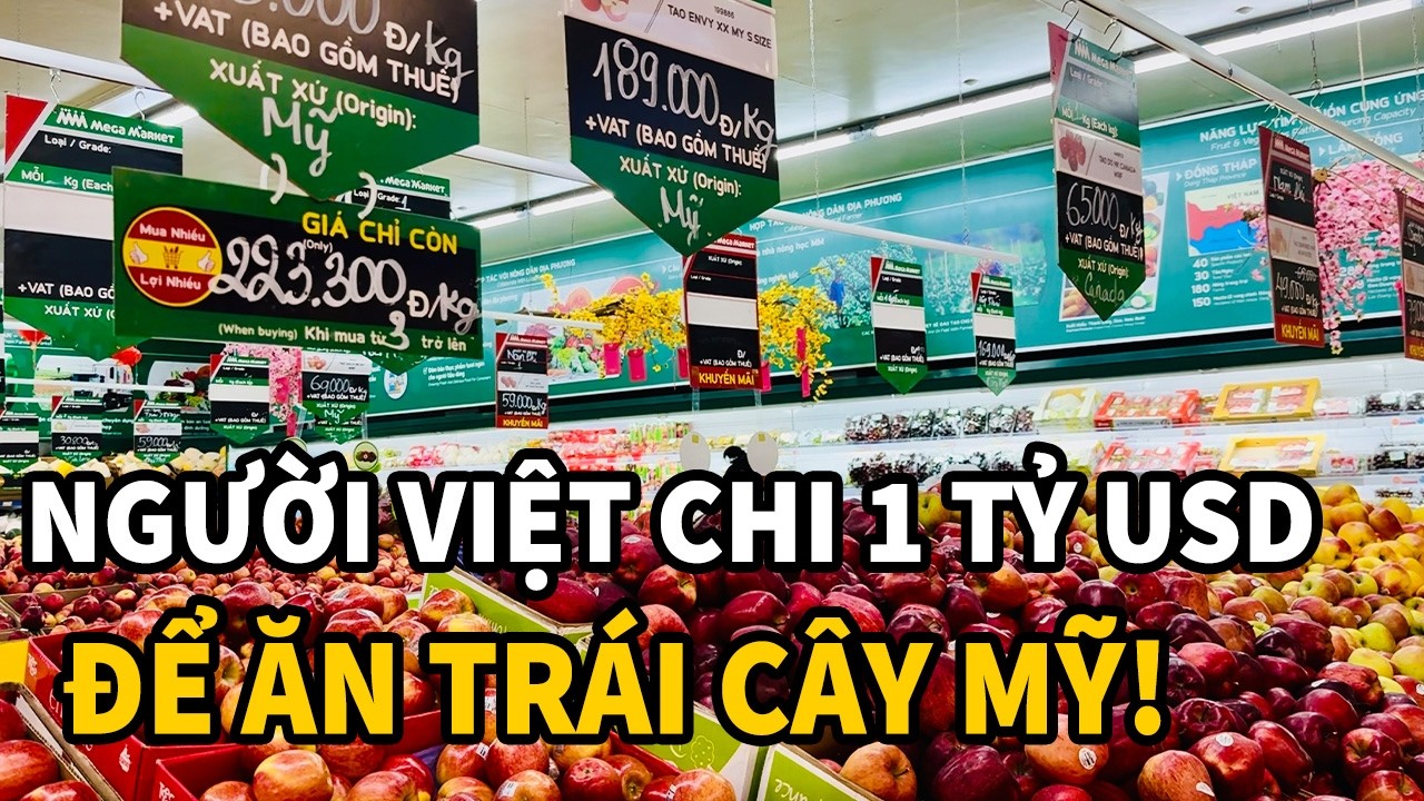 KỶ LỤC: Người Việt chi gần 1 tỷ USD mua trái cây Mỹ! Tết này trái cây Việt sẽ ra sao?