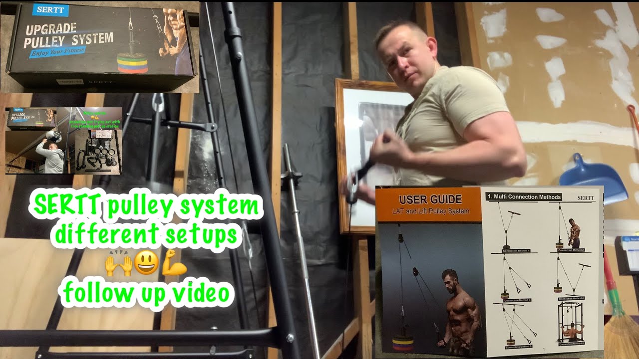 pulley system sertt from amazon,  follow up video, different settings