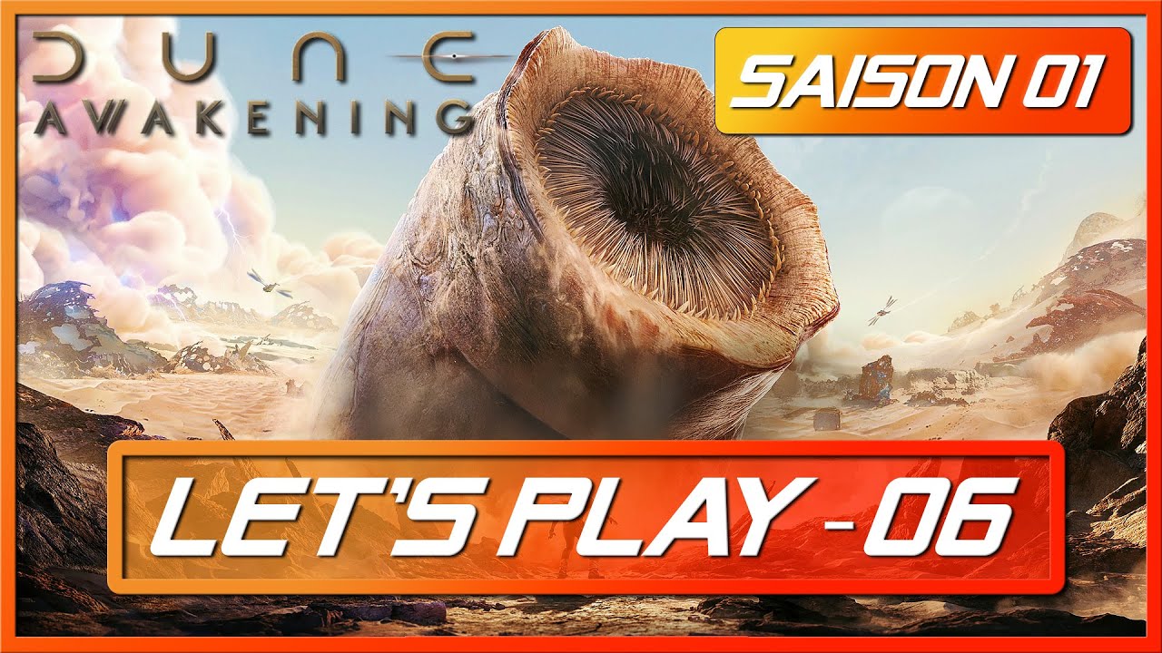 🌌 Dune Awakening – Saison 1 Épisode 6 : Le désert n’épargne que les forts🎮