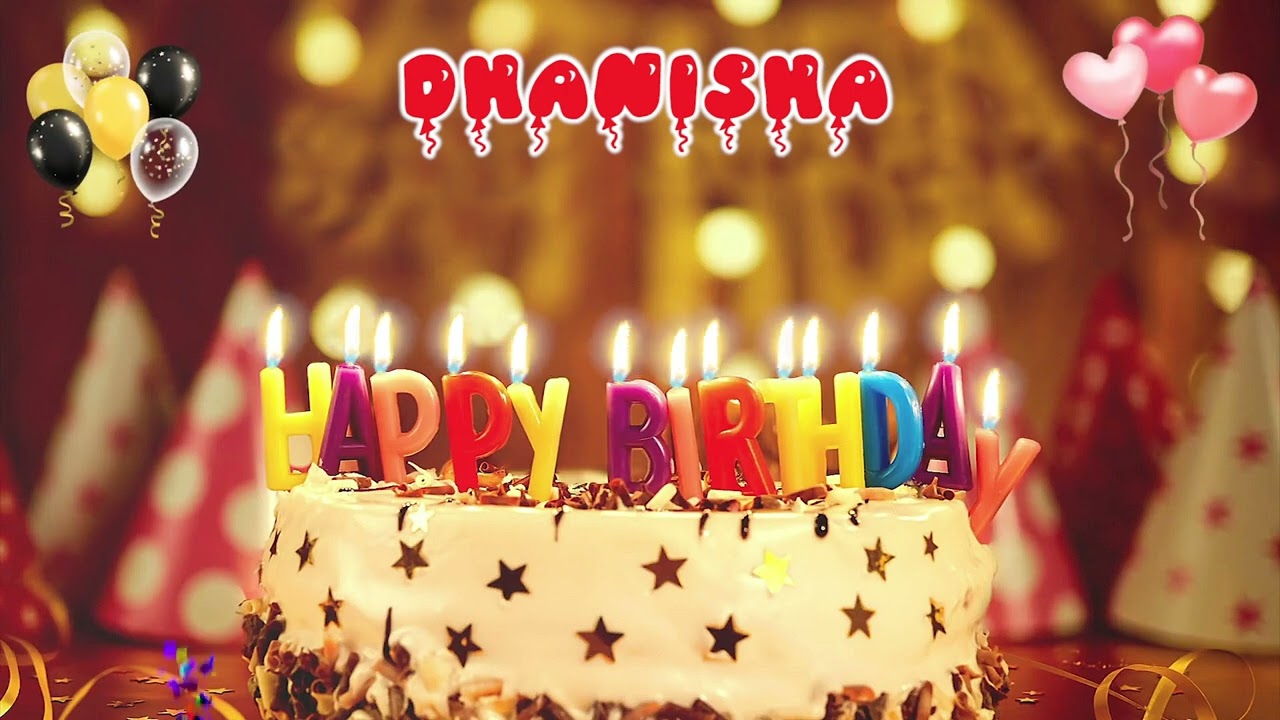 DHANISHA Happy Birthday Song – Happy Birthday to You