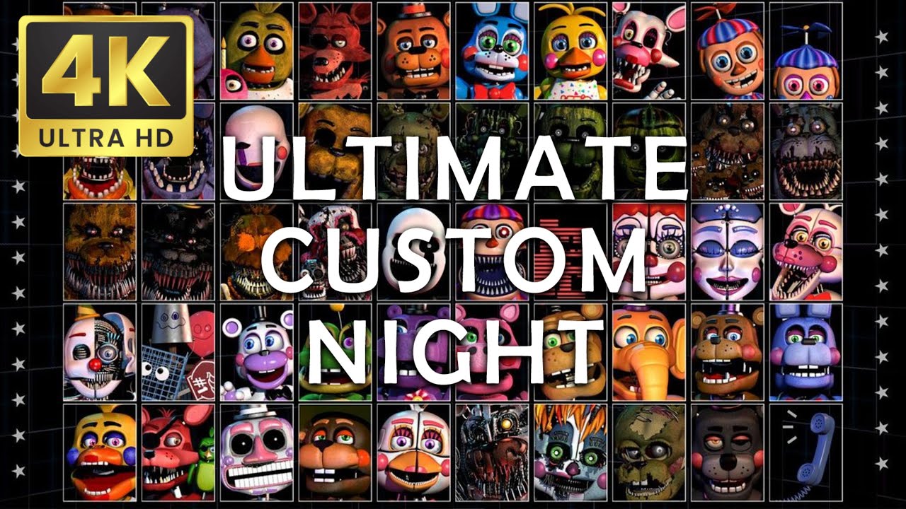 Five Nights At Freddy's Ultimate Custom Night: Full Playthrough - Non Commentary, 100% All Scenes