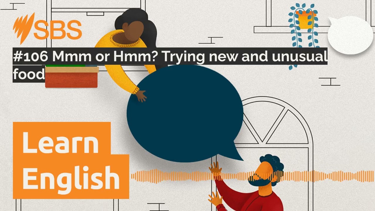 #106 Ммм или Хмм? Пробуем новые и необычные блюда | SBS Learn English
