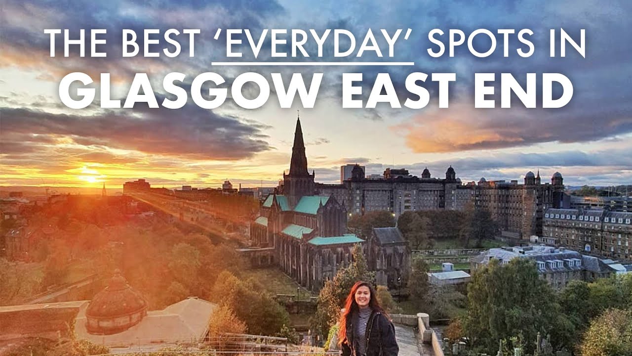Discover Glasgow East End like a local (I'm a local)