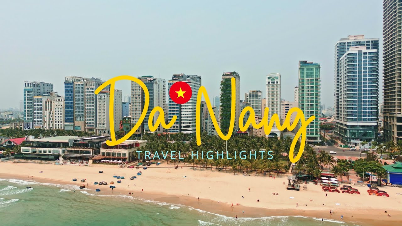 Da Nang, Vietnam Travel Highlights 2025
