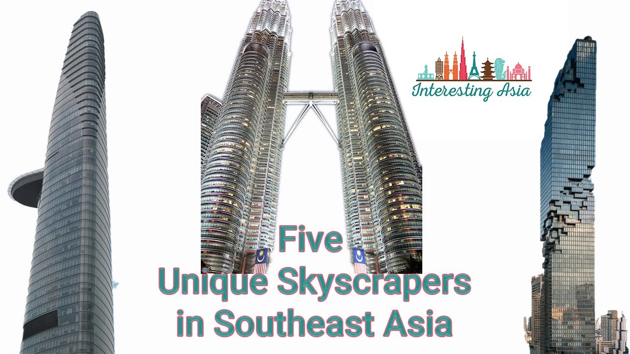 5 of the most unique skyscrapers in Southeast Asia