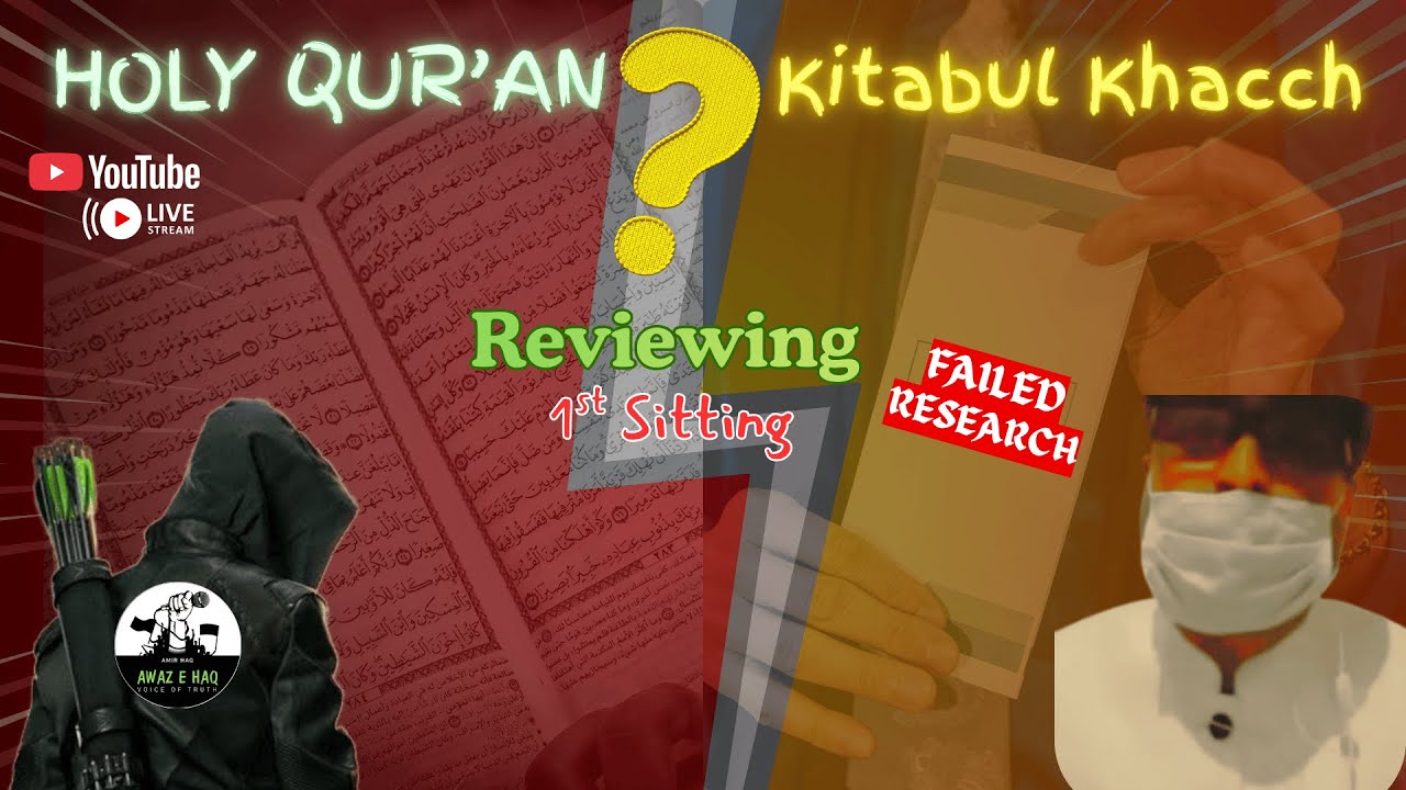 Refuting Kitab ul Khach EP-1 | Allegations on Qur'an | Inviting Islamophobes