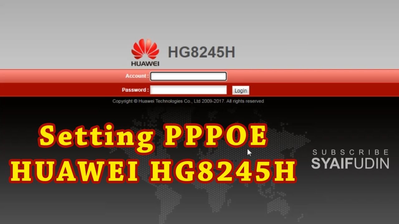 Cara Gampang Setting PPPOE Huawei HG8245H