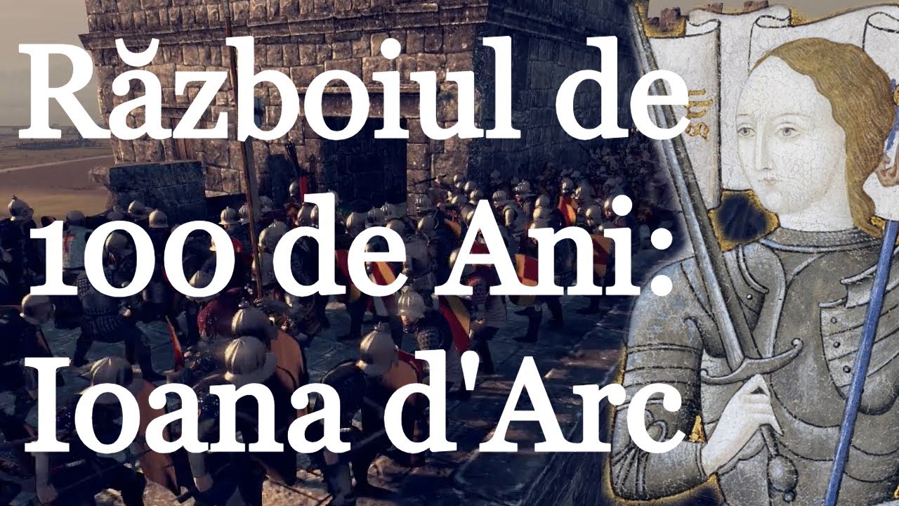 Războiul de 100 de Ani: Ioana d'Arc (scurt documentar de Imperator Official)
