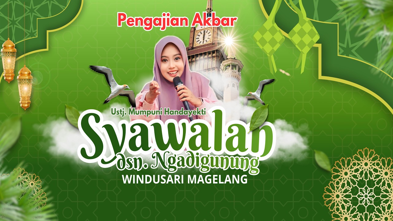 Live Ustj. Mumpuni Handayekti | Syawalan Dsn.Ngadigunung Windusari