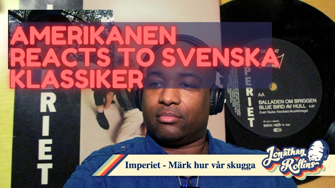 Amerikanen Reacts To Svenska Klassiker: Imperiet - Märk hur vår skugga