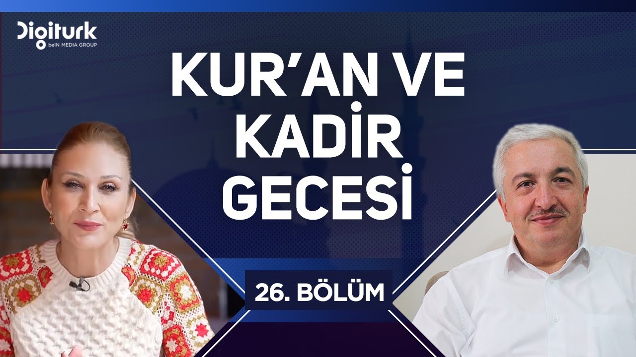 Kur'an ve Kadir Gecesi [Kur'an'ın Söyledikleri 26. Bölüm] Mehmet Okuyan #kadirgecesi #dinivideolar