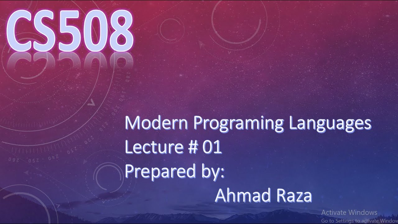 Cs508 Short Lecture 1| cs508 lec 1| Design issues of programming language| Modern Programin language