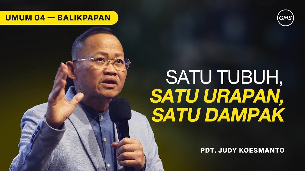 GMS BALIKPAPAN | SATU TUBUH, SATU URAPAN, SATU DAMPAK - PDT. JUDY KOESMANTO